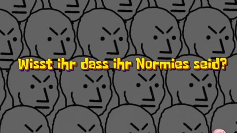 Freiheit der Normies 😄