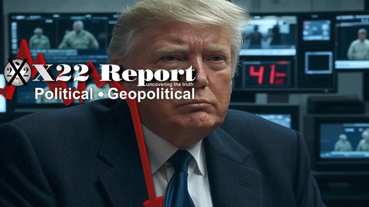 X22 Report: Countdown Continues, Preparing To Stop Trump At All Costs, Operators Are Standing By!