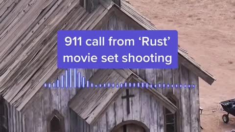 911 call from 'Rust"movie set shooting