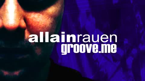 allain rauen GROOVE-ME #0098