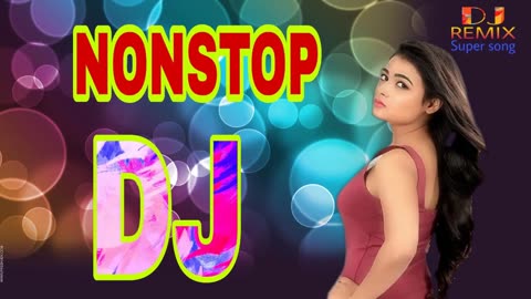 NON STOP DJ REMIX SONG