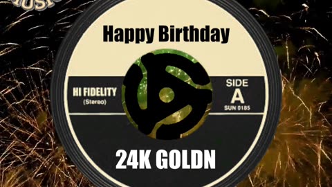 HAPPY BIRTHDAY 24K GOLDN