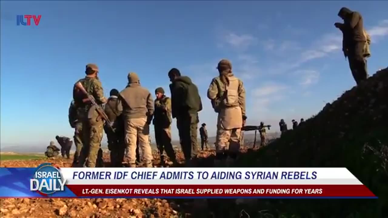 Former IDF Chief Admits to Arming Syrian Rebels in Jan, 2019