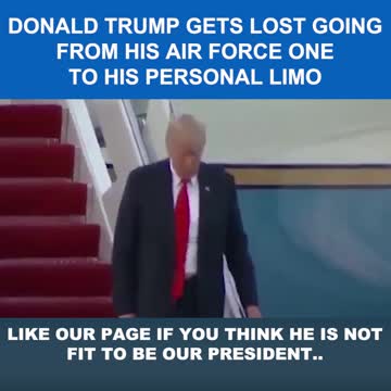 Trump Gets Lost Just Walking To His Limo From The Plane