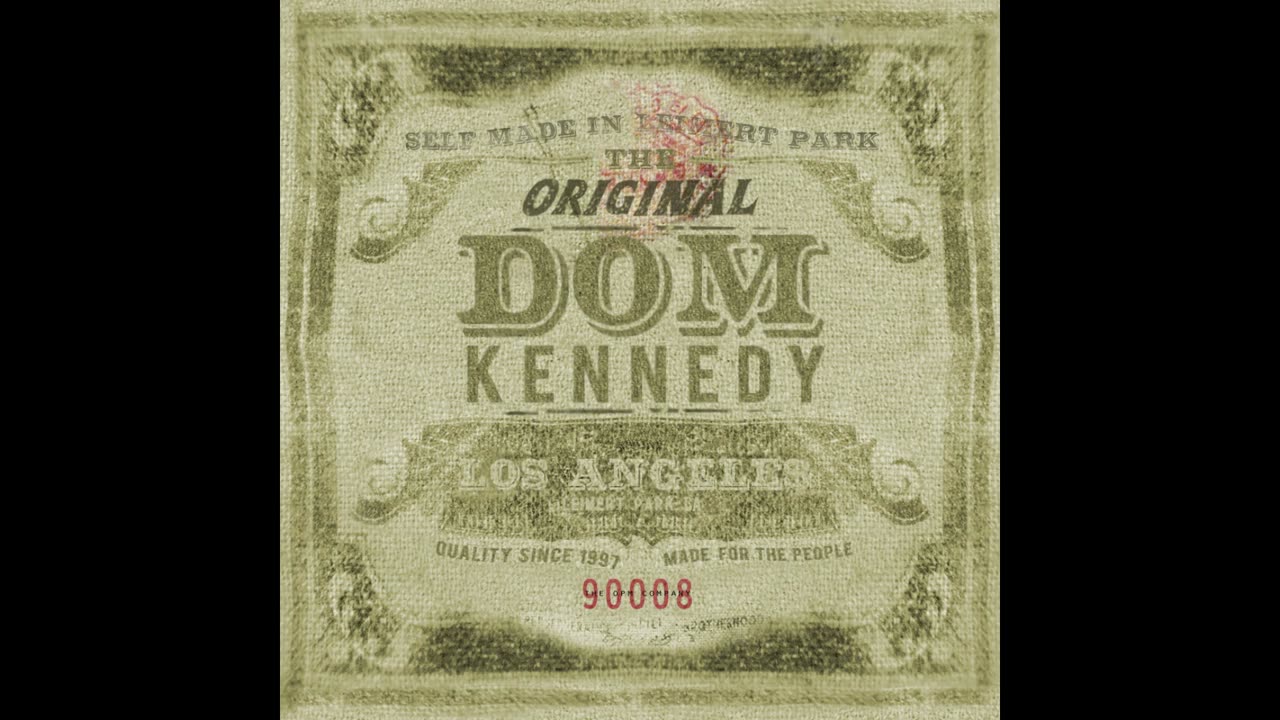 Dom Kennedy - The Original Dom Kennedy Mixtape