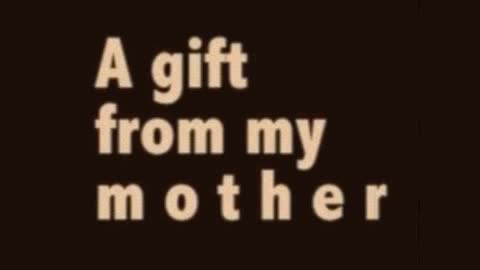 2012.01.16 A Gift From Mother