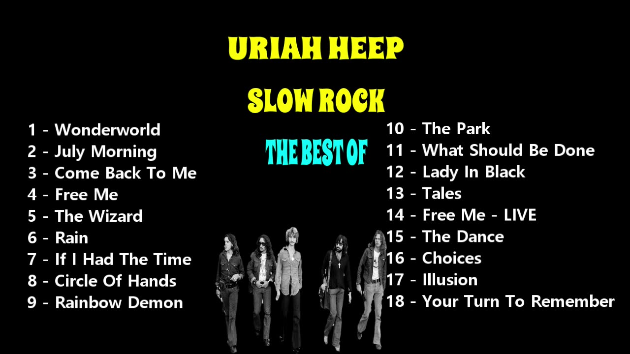 URIAH HEEP - SLOW ROCK - THE BEST OF - HQ AUDIO