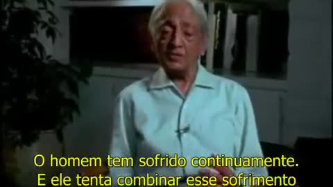 J.Krishnamurti - Por que você não muda？ Qual seria sua Resposta？