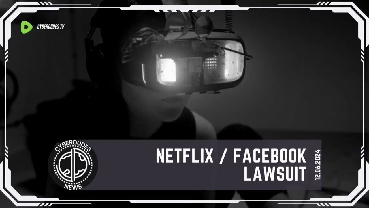 CDTV | NETFLIX / FACEBOOK Lawsuit [12.06.2024]