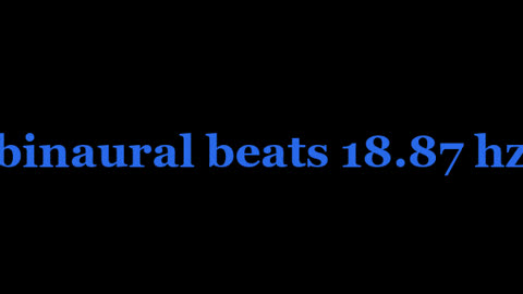 binaural_beats_18.87hz_BinauralConcentration BinauralZenScape AudioSpherePeacefulMeditation