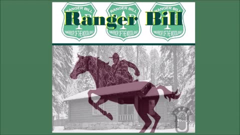 Ranger Bill (First Show)