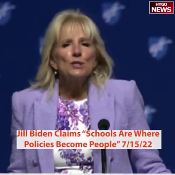 FLASHBACK: Jill Biden says "Our schools are where policies become people."