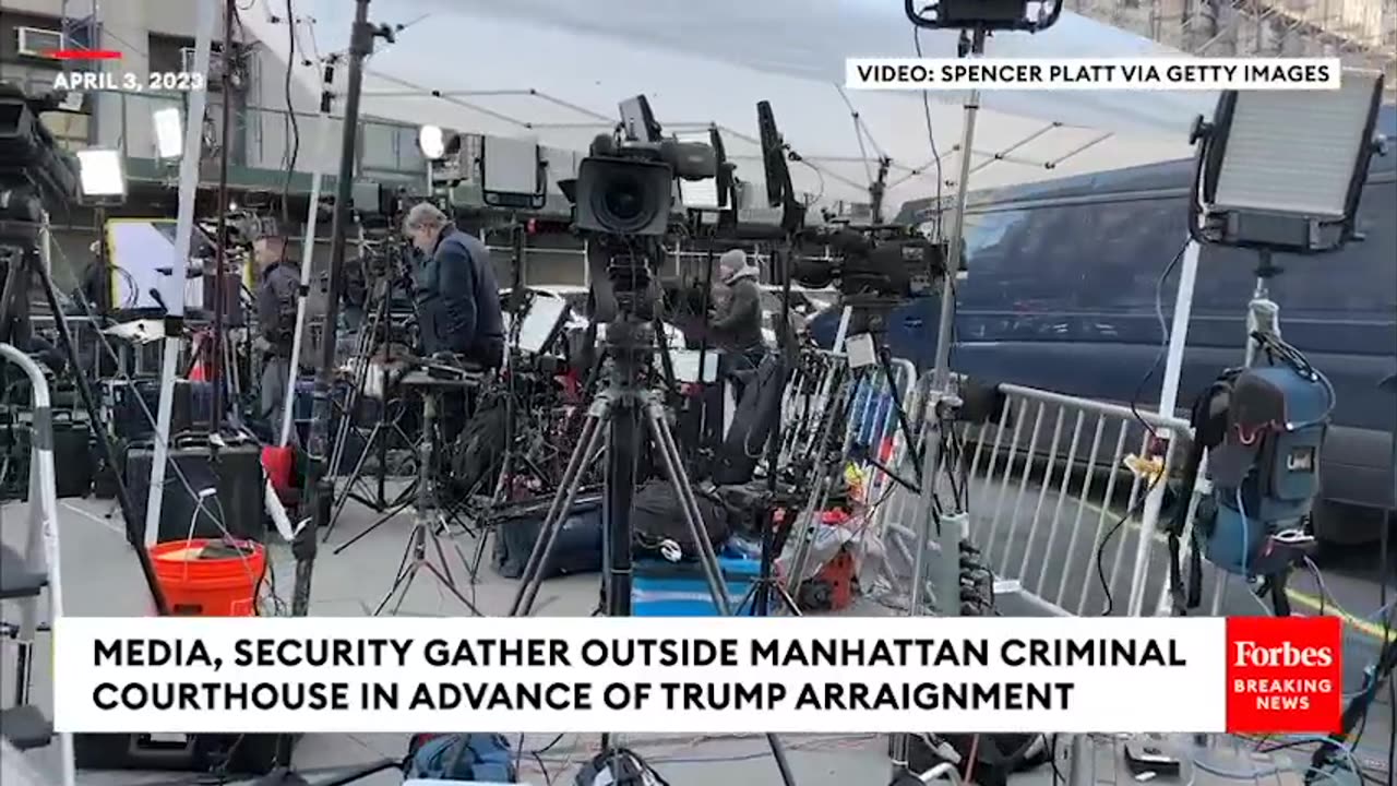 Media, Security Gathers Around Manhattan Criminal Courthouse In Advance Of Trump Arraignment