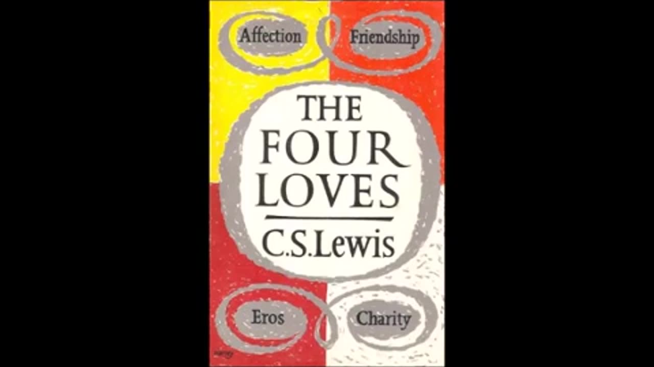 The Four Loves (audiobook) by C. S. Lewis