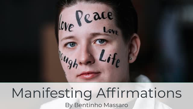 Manifesting Affirmations by Bentinho Massaro