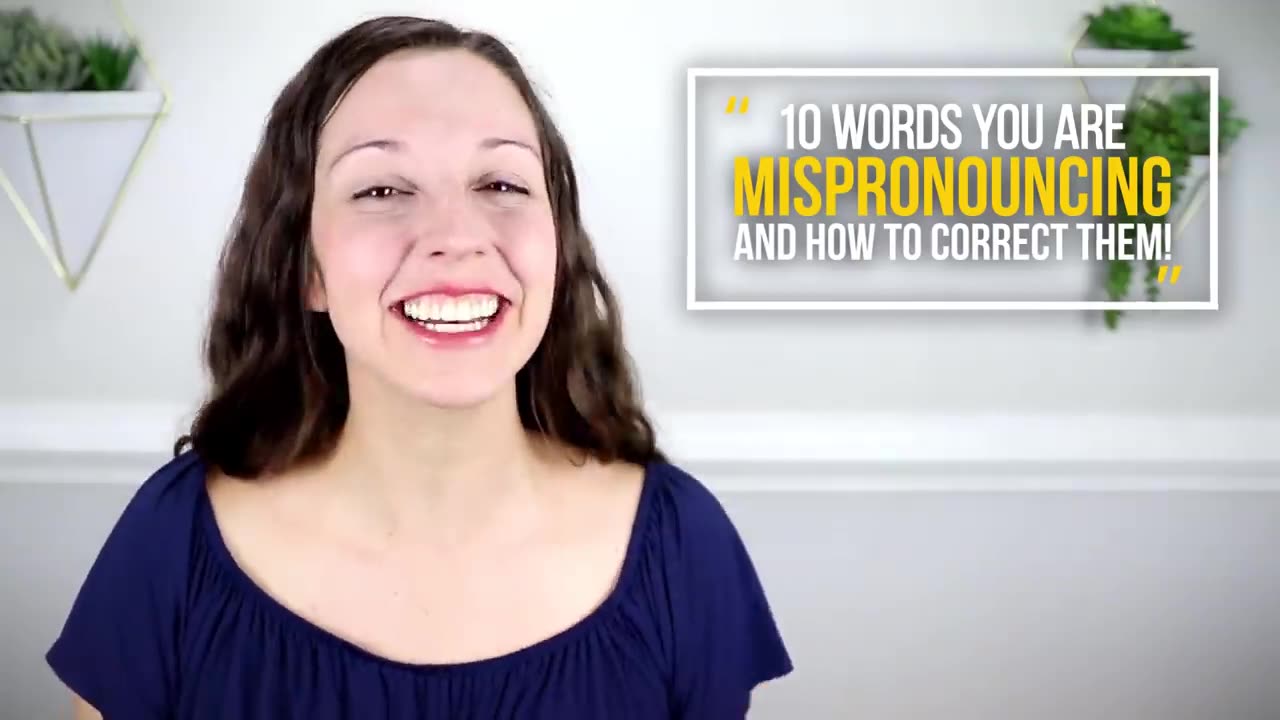 10 Words You Are Mispronouncing