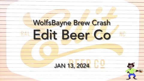 WolfsBayne Brew Crash #51 - Edit Beer Co