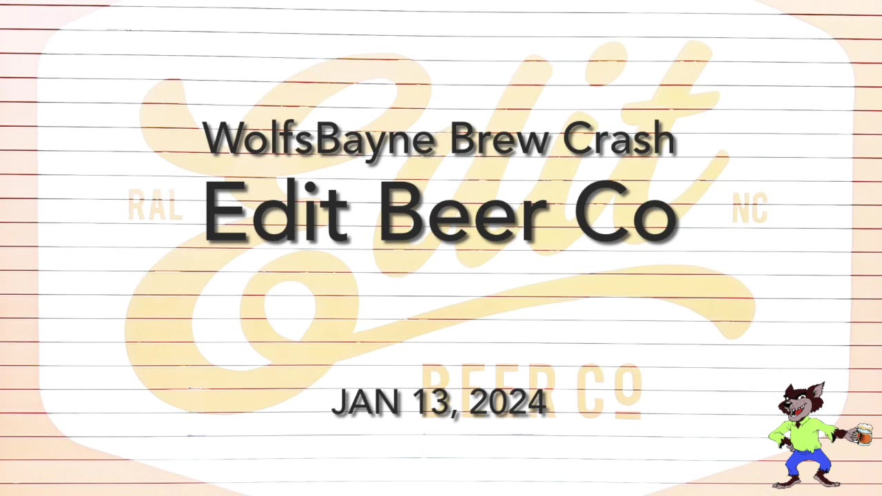 WolfsBayne Brew Crash #51 - Edit Beer Co