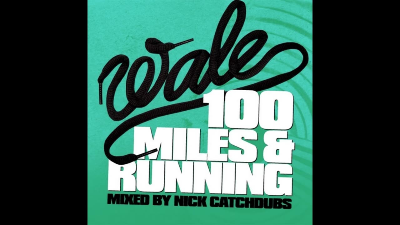 Wale - 100 Miles And Running Mixtape
