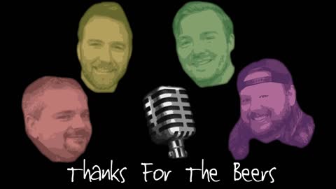 Thanks Four The Beers Episode 3 Season 3