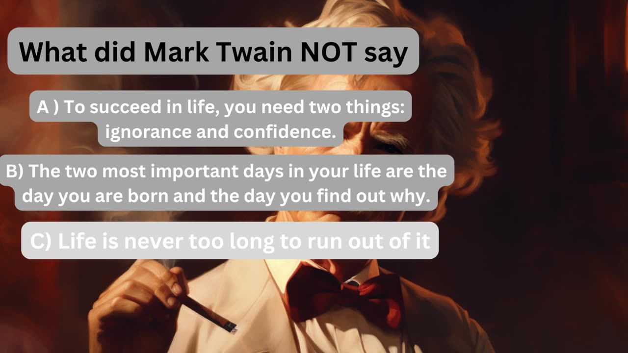 What did Mark Twain NOT Say ? Part 1