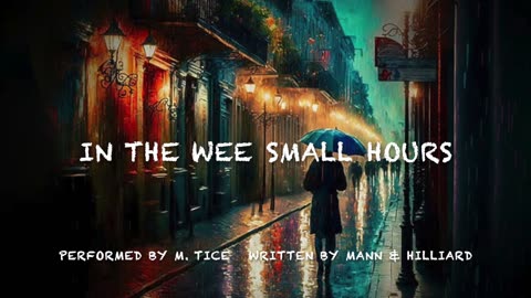 In The Wee Small Hours (Mann & Hilliard)