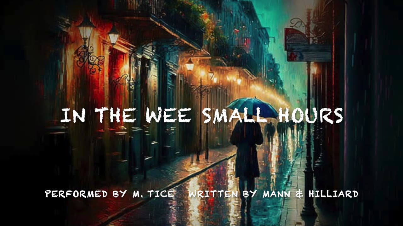 In The Wee Small Hours (Mann & Hilliard)