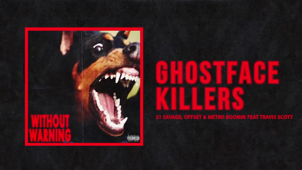 21 Savage, Offset & Metro Boomin - "Ghostface Killers" Ft Travis Scott