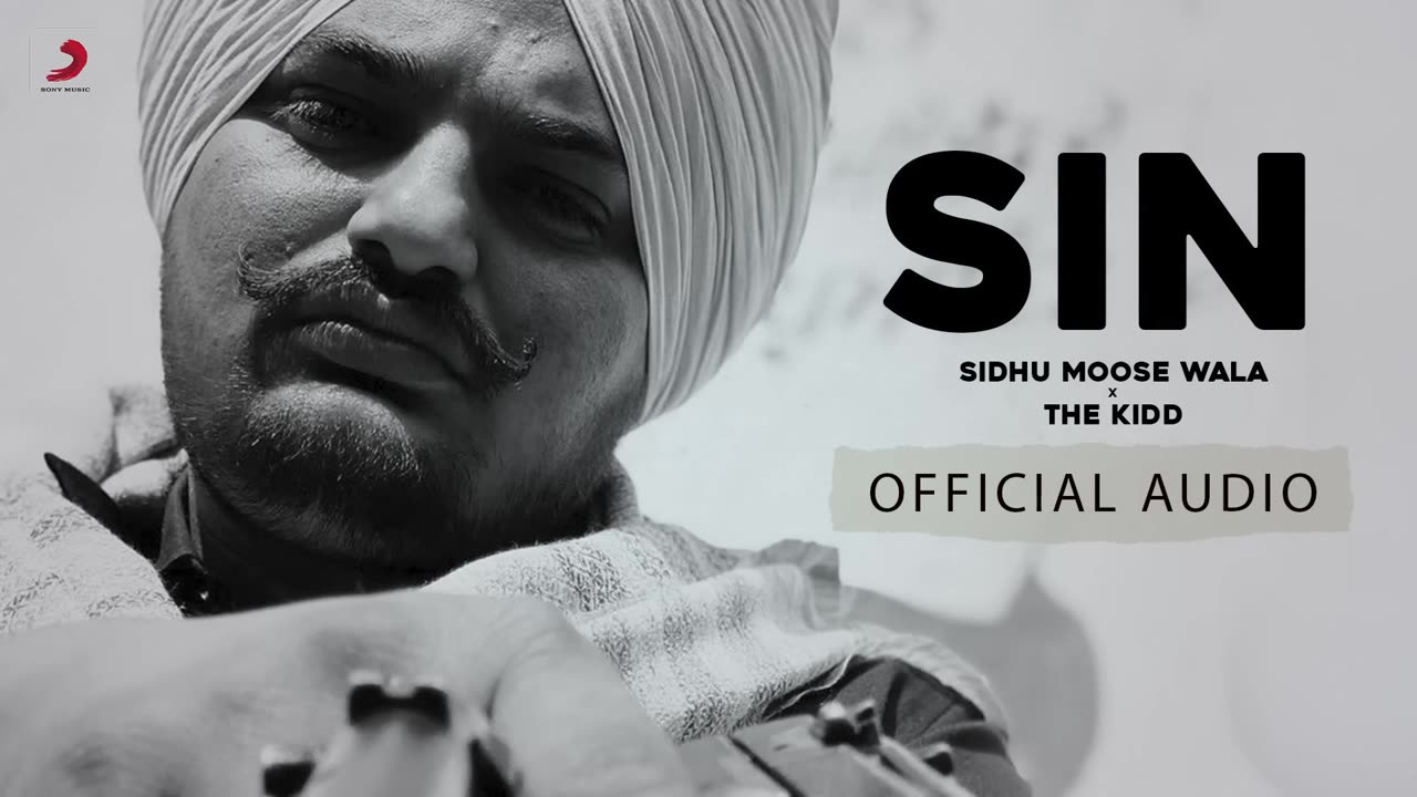 Sidhu Moose Wala - Sin - The Kidd - Official Audio - Latest Punjabi Rap Song