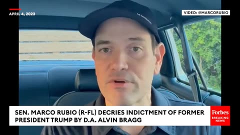 JUST IN- Rubio Blasts Indictment Of Trump Prior To NYC Arraignment- 'We Are Going To Regret This''