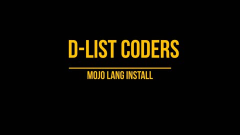 Mojo Lang Install: D-List Coders