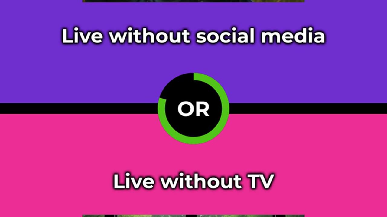 Would you rather - Live without social media