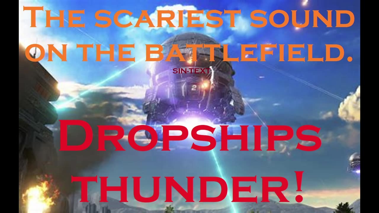 FEAR when you hear the dropships thunder! (HFY)