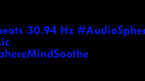 binaural_beats_30.94hz_AudioSpherePeace PeacefulRhythms AudioSphereMindBalance