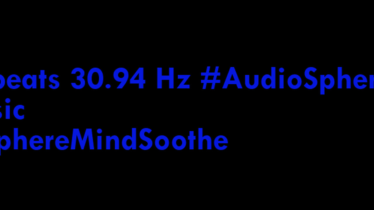 binaural_beats_30.94hz_AudioSpherePeace PeacefulRhythms AudioSphereMindBalance
