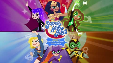 DC Super Hero Girls Soundtrack RA's Song (When You're Mine) - Jason Charles Miller WaterTower