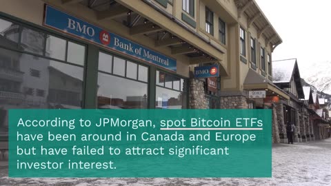 JP Morgan Downplays Bitcoin ETF Impact, Despite History