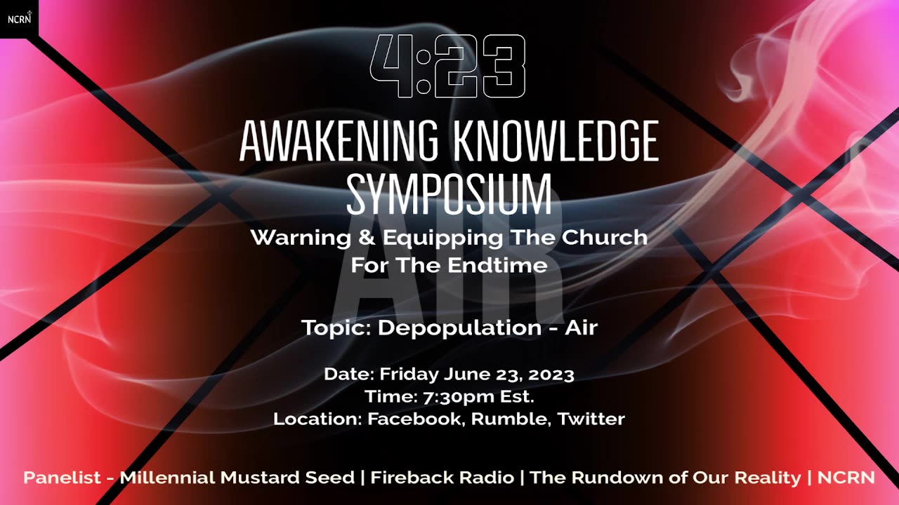 AK2023 (AWAKENING KNOWLEDGE 2023) - DEPOPULATION - AIR WITH GUEST NICK LONG (HOLISTIC NUTRITIONIST