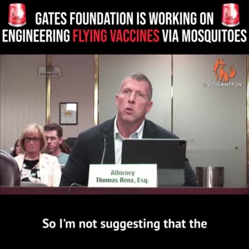Tom Renz: Gates Foundation Is Working On Engineering Flying Vaccines via Mosquitoes