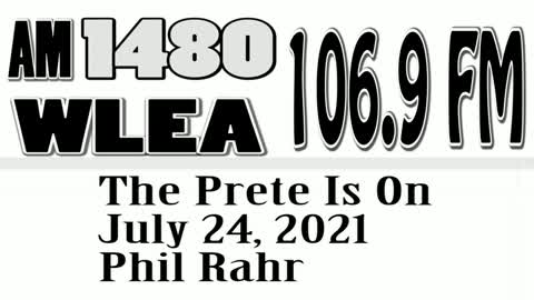 The Prete Is On, July 24, 2021, Phil Rahr