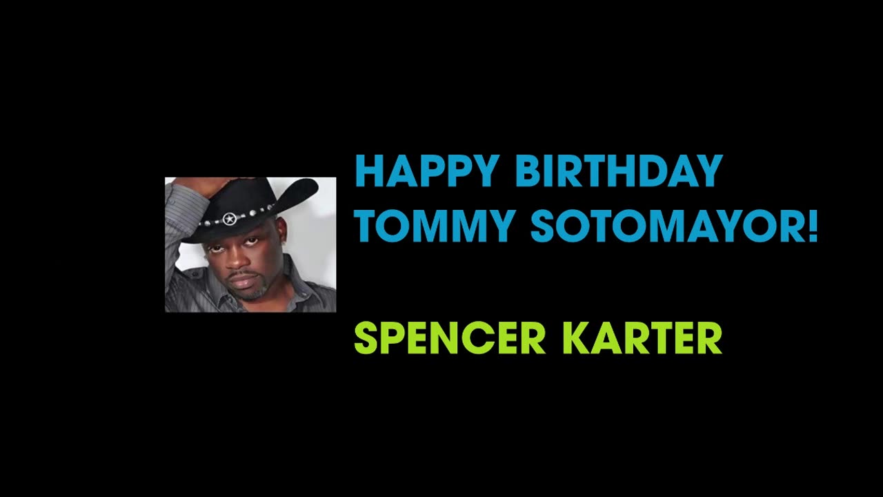 HAPPY BIRTHDAY TOMMY SOTOMAYOR!