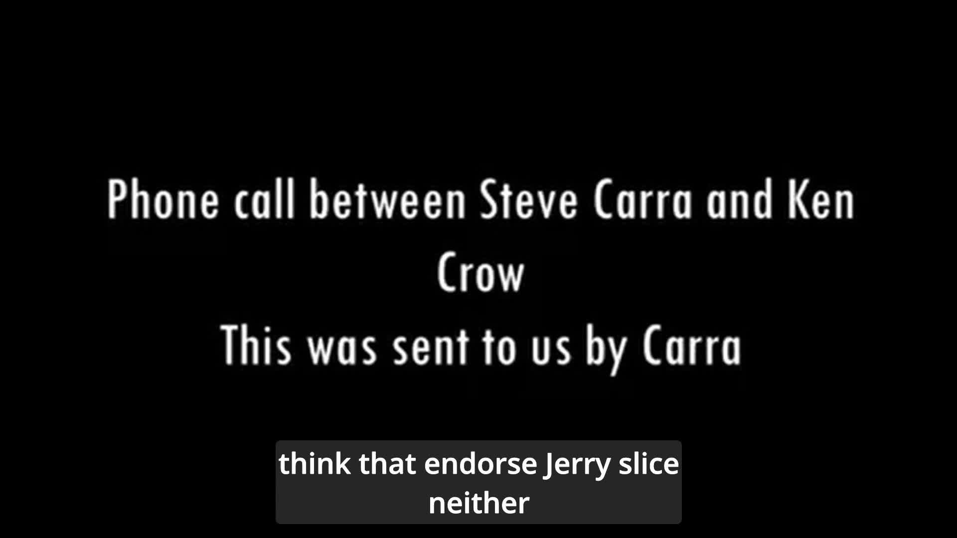 Kancrow Transcribed Conversation between Steve Carra and Ken Crow