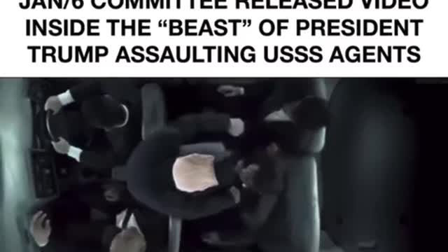 JAN/6 COMMITTEE RELEASED VIDEO INSIDE THE "BEAST" OF PRESIDENT TRUMP ASSAULTING USSS AGENTS