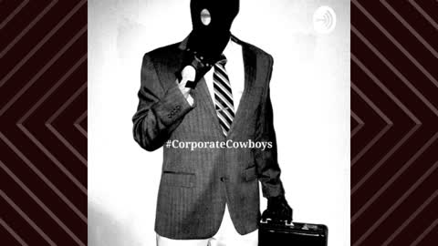 Corporate Cowboys Podcast - S4E16 Merked (Marked) Improvement