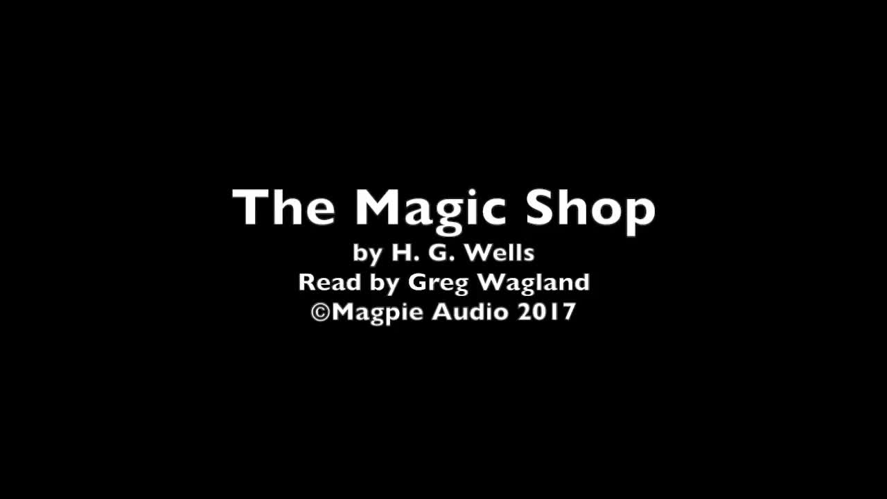 The Magic Shop by H. G. Wells