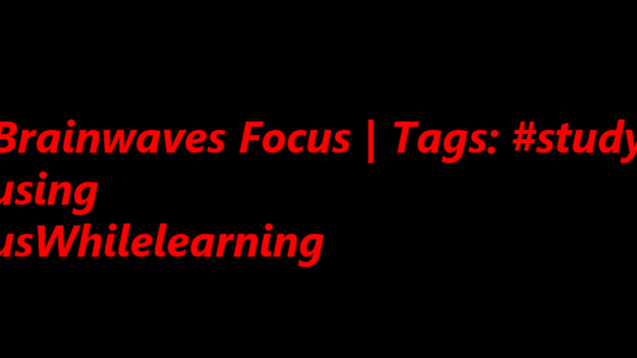 beta_brainwaves_focus_20Hz__studyfocus_ _Focusing_ _FocusWhilelearning_17116112024638994