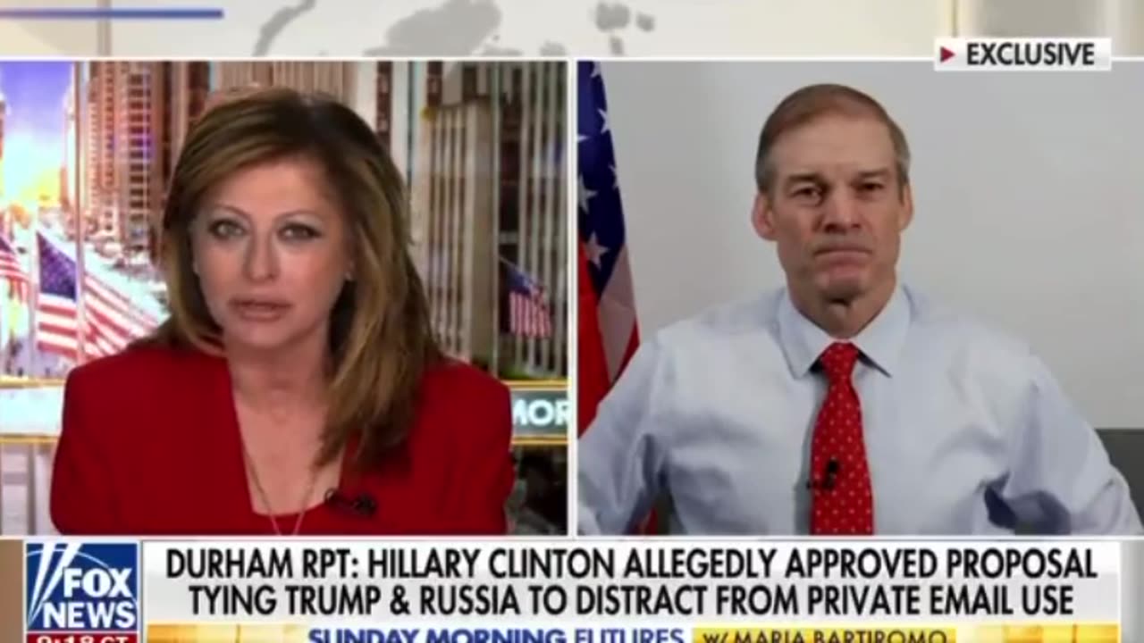 Jim Jordan Details Investigation Into The Clintons After Durham Report