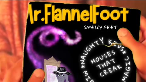 The Epic Adventures Of Mr FlannelFoot