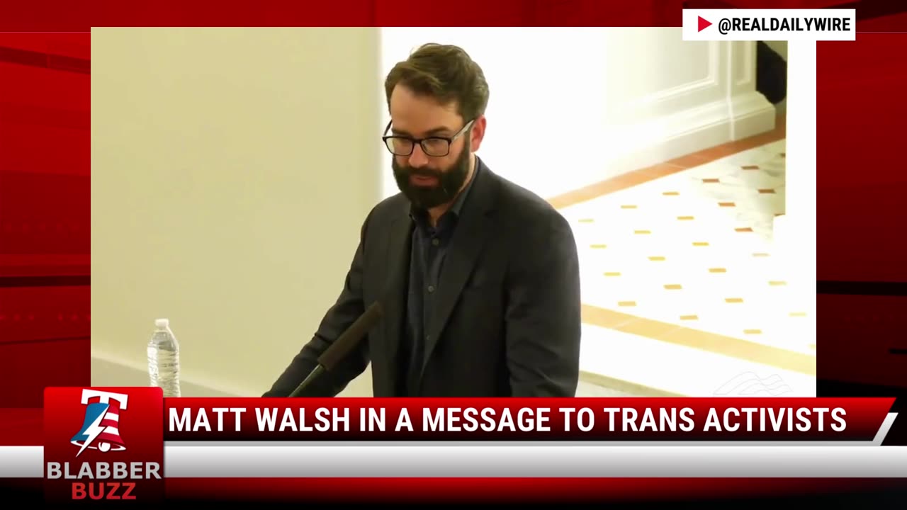 Matt Walsh In A Message To Trans Activists