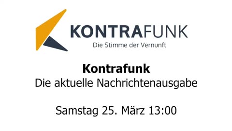 Kontrafunk - Die Aktuelle Nachrichtenausgabe - Samstag 25.03.2023 - 13:00
